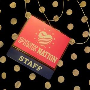 Pink Nation Staff badge Victoria’s Secret PINK